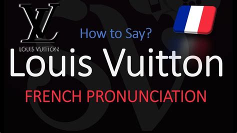 louis vuitton spell|louis vuitton pronunciation guide.